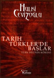 Tarih Türkler'de Başlar / Türk Dili'nin Kökeni