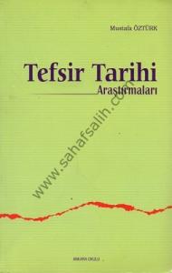 Tefsir Tarihi Araştırmaları Tefsir Tarihi Araştırmaları