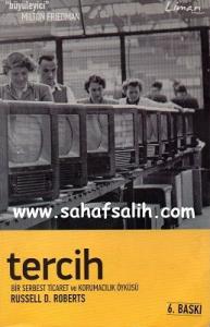 Tercih / Bir Serbest Ticaret ve Korumacılık Öyküsü (Cep Boy)