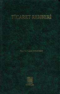 Ticaret Rehberi - Ciltli Kitap Ticaret Rehberi - Ciltli Kitap
