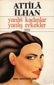Yanlış Kadınlar Yanlış Erkekler 1. Baskı Yanlış Kadınlar Yanlış Erkekler 1. Baskı