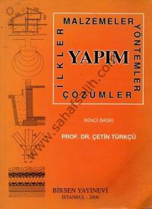 Yapım - İlkeler Malzemeler Yöntemler Çözümler Yapım - İlkeler Malzemeler Yöntemler Çözümler