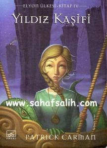 Yıldız Kaşifi - Elyon Ülkesi 5. Kitap Yıldız Kaşifi - Elyon Ülkesi 5. Kitap