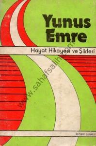Yunus Emre Hayatı Hikayesi ve Şiirleri - 1983 Baskı