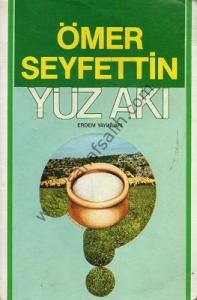 Yüz Akı - Ömer Seyfettin