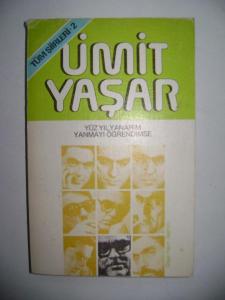 Yüz Yıl Yanarım Yanmayı Öğrendimse Yüz Yıl Yanarım Yanmayı Öğrendimse