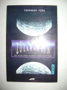 Zülkarneyn Kur'an'da Uzaya Seyahati Anlatılan İnsan