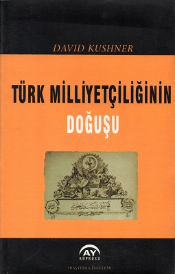 Türk Milliyetçiliğinin Doğuşu 1876 - 1908