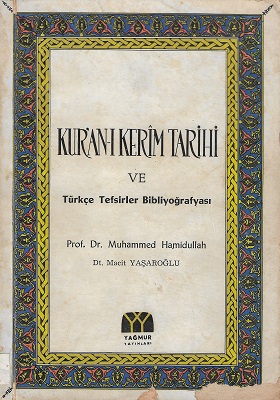 Kur'an-ı Kerim Tarihi ve Türkçe Tefsirler Bibliyoğrafyası