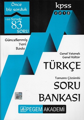 KPSS 2018 Genel Yetenek Genel Kültür Türkçe Soru Bankası Tamamı Çözümlü
