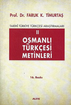Osmanlı Türkçesi Metinleri 2 (Tarihi Türkiye Türkçesi Araştırmaları 2)