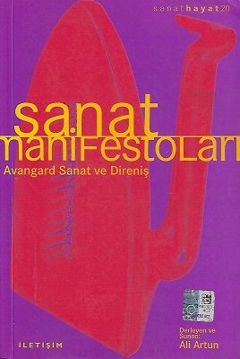 Sanat Manifestoları - Avangard Sanat ve Direniş