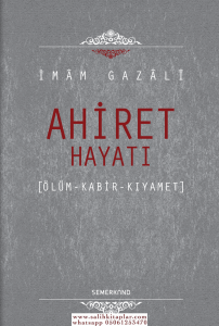 Ahiret Hayatı | İmam Gazali