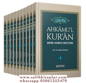 AHKAMUL KURAN KUR'ANI KERİM VE FIKHİ TEFSİRİ AHKAMUL KURAN KUR'ANI KERİM VE FIKHİ TEFSİRİ