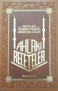 Ahlaki Reçeteleri | İsmail Çetin