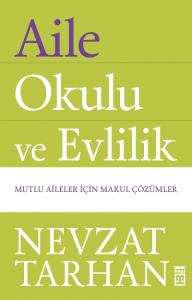 Aile Okulu ve Evlilik | Nevzat Tarhan