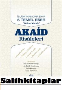 Akaid Risaleleri İslam İnancına Dair 5 Temel Eser - Kelime Manalı Akaid Risaleleri İslam İnancına Dair 5 Temel Eser - Kelime Manalı