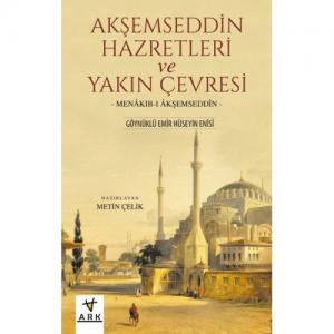 Akşemseddin Hazretleri ve Yakın Çevresi | Menakıb-ı Akşemseddin