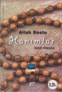 Allah Dostu Hanımlar | Said Alpsoy