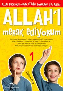 Allahı Merak Ediyorum 1 Allahı Merak Ediyorum 1