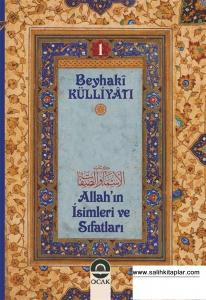Allahın İsim ve Sıfatları - Beyhaki Külliyatı 1 Allahın İsim ve Sıfatları - Beyhaki Külliyatı 1