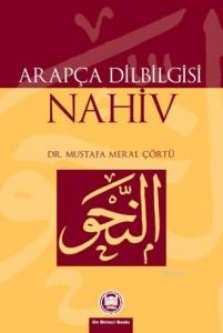 Arapça Dilbilgisi Nahiv | Dr. Mustafa Meral Çörtü Arapça Dilbilgisi Nahiv | Dr. Mustafa Meral Çörtü