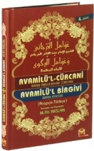 Avamilül Cürcani ve Avamilül Birgivi Avamilül Cürcani ve Avamilül Birgivi