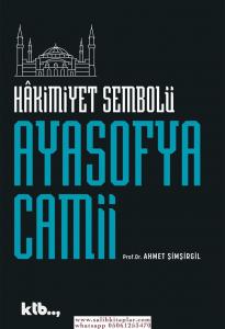 Hakimiyet Sembolü Ayasofya Camii Hakimiyet Sembolü Ayasofya Camii