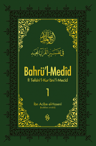 Bahrül Medid Fi Tefsiril Kuranil Mecid 1.Cilt Bahrül Medid Fi Tefsiril Kuranil Mecid 1.Cilt