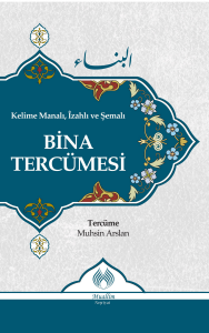 Bina Tercümesi - Kelime Manalı İzahlı Ve Şemalı Bina Tercümesi - Kelime Manalı İzahlı Ve Şemalı