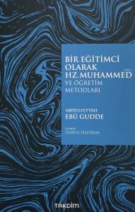 Bir Eğitimci Olarak Hz.Muhammed ve Öğretim Metotları