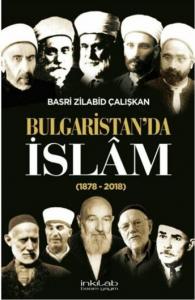 Bulgaristan'da İslam (1878-2018) Bulgaristan'da İslam (1878-2018)