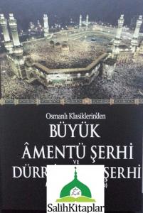 Büyük Amentü Şerhi ve Dürr-i Yekta Şerhi Büyük Amentü Şerhi ve Dürr-i Yekta Şerhi