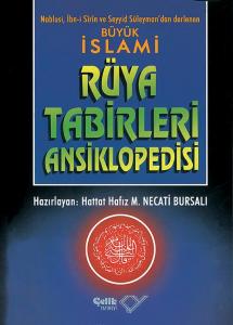 Büyük İslami Rüya Tabirleri Ansiklopedisi Büyük İslami Rüya Tabirleri Ansiklopedisi