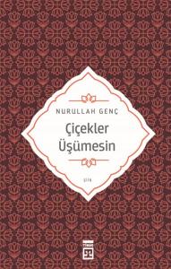 Çiçekler Üşümesin - Nurullah Genç