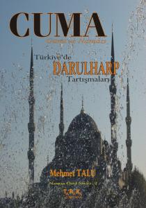 Cuma Günü ve Namazı | Türkiye de Darulharp Tartışmaları Cuma Günü ve Namazı | Türkiye de Darulharp Tartışmaları