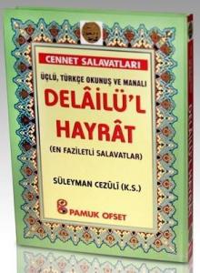 Üçlü, Türkçe Okunuşlu ve Manalı Delailü'l Hayrat (Dua-132)