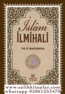 Delilleriyle İslam İlmihali | İnanç İbadet Günlük Hayat Delilleriyle İslam İlmihali | İnanç İbadet Günlük Hayat