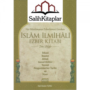 İslam İlmihali Ezber Kitabı Dini Bilgiler İslam İlmihali Ezber Kitabı Dini Bilgiler