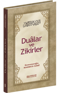 Dualar ve Zikirler Dualar ve Zikirler