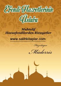Efendi Hazretlerinin Uslübu Efendi Hazretlerinin Uslübu