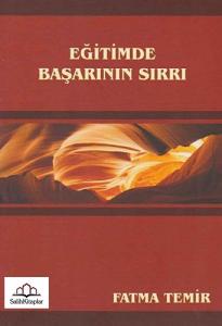 Eğitimde Başarının Sırrı | Fatma Temir