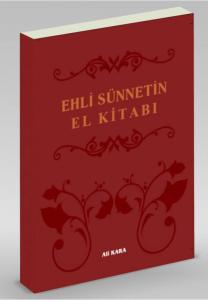 Ehli Sünnetin El Kitabı | Ali Kara