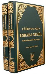 Esbabı Nüzül Fatiha'dan Nâs'a Kur'an Ayetlerinin İniş Sebepleri Esbabı Nüzül Fatiha'dan Nâs'a Kur'an Ayetlerinin İniş Sebepleri