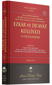 Ezkar ve Deavat Külliyatı ve Dua İlmihali 1.Cilt Ezkar ve Deavat Külliyatı ve Dua İlmihali 1.Cilt