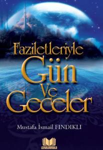 Faziletleriyle Gün ve Geceler Cep Boy Faziletleriyle Gün ve Geceler Cep Boy