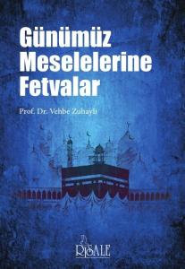 Günümüz Meselelerine Fetvalar Günümüz Meselelerine Fetvalar