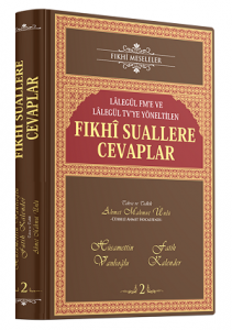 Fıkhı Suallere Cevaplar 2. Cilt | Lalegül Fm E ve Lalegul Tv Ye Yöneltilen
