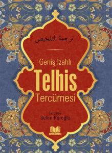 Geniş İzahlı Telhis Tercümesi | Kelime Manali Geniş İzahlı Telhis Tercümesi | Kelime Manali