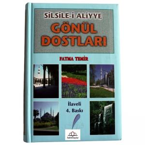 Gönül Dostları Silsile-i Aliyye | Fatma Temir Gönül Dostları Silsile-i Aliyye | Fatma Temir